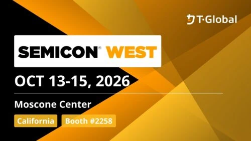 SEMICON West 2026 event banner showing dates October 13–15, 2026, at Moscone Center, California, with T-Global logo.